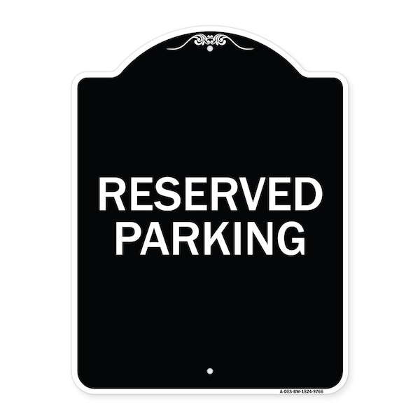Designer Series-Reserved Parking 1, Black & White Heavy-Gauge Aluminum, 24" x 18", BW-1824-9766